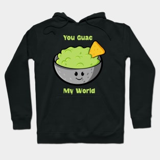 You Guac My World Hoodie